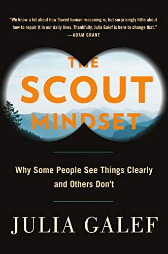 Cover of The Scout Mindset by Julia Galef